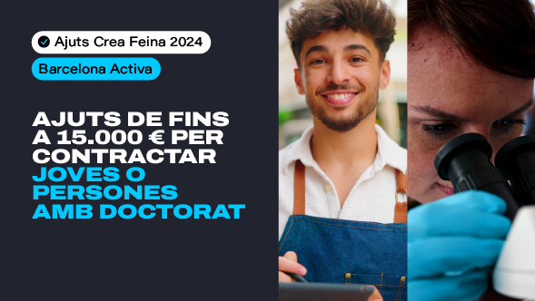 Barcelona Activa pone en marcha la convocatoria Crea Feina 2024 para fomentar la contratación de jóvenes y profesionales con titulación de doctorado 